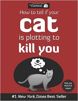 Book Cover of Matthew Inman's "How to tell if your cat is plotting to kill you"